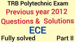 TRB Polytechnic Exam/Previous year 2012 Questions & Solutions / ECE/ Part 2 @makeexamseasy #trb