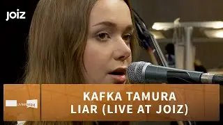 Kafka Tamura - Liar (live at joiz)