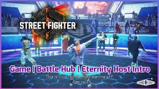 Street Fighter 6 Pride: Game | Battle Hub | Eternity Host Intro
