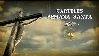 Carteles de Semana Santa - 2024 -