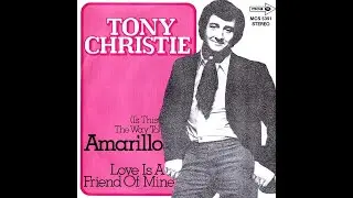Tony Christie - (Is This The Way To) Amarillo (1971)
