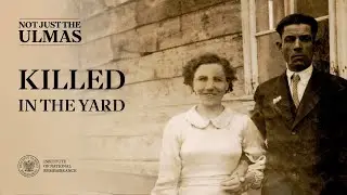 Killed in the yard: Poles rescuing Jews – Not just the Ulmas [5/20]