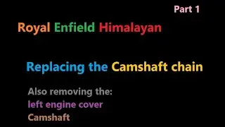 Part 1: Replacing a camshaft (timing) chain on a Himalayan