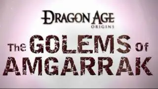 Dragon Age: Origins - The Golems of Amgarrak DLC Trailer | HD