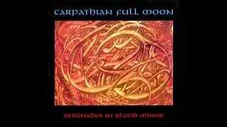 Carpathian Full Moon- Serenades in Blood Minor (Album 1994)