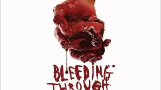 Bleeding Through - Revenge I Seek