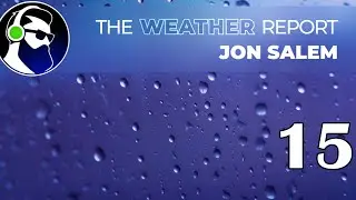 Jon Salem - The Weather Report 015 | Melodic Techno DJ Mix