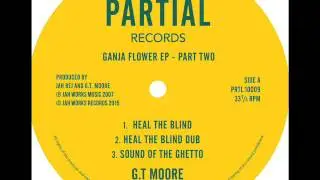 G.T. Moore - Ganja Flower EP 2 Partial Records 10
