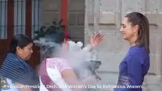 Mexican President Dedicates Women's Day to Indigenous Women | World Stage