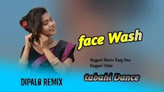 New Nagpuri Remix Song 2026//Face Wash Lagti ho//Nagpuri song//Nagpuri Dj//Dj Dipalo Style