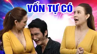 Phim hài 2025 - VỐN TỰ CÓ - Phim hài mới nhất - Phim hài hay nhất 2025 - Trung ruồi 2025