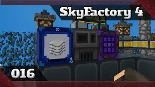 Sky Factory 4 Ep16 - Come&ccedil;ando o Industrial Foregoing [PT/BR]