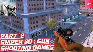 Sniper 3D : Gun Shooting Games| Part 2 | Gameplay Walkthrough | Android Gameplay