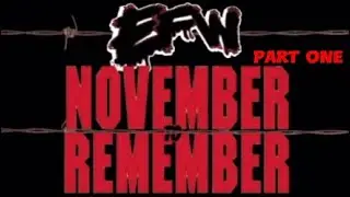 EFW PPV: November to Remember. Part 1