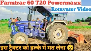 Farmtrac 60 T20 Powermaxx Rotavator Demo | Farmtrac 60 T20 Powermaxx Rotavator Video | Farmtrac 60