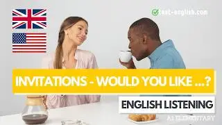 Invitations: Would you like to ...?  &ndash; A1 English Listening Test