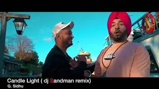 Candle Light (dj Sandman remix) - G.Sidhu / Urban Kinng / Rupan Bal