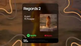 Regards 2 - Beautiful Rnb Autumn x Summrs Type Beat (Euan! x Prosper x Eagle records)