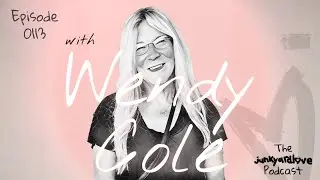 'Later Bloom' - a conversation with Transition Mentor Wendy Cole - The Junkyard Love Podcast EP 0113