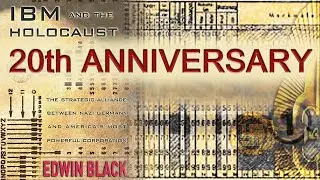 IBM and the Holocaust 20th Anniversary, S2 E6, Feb11, 2021
