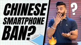 Chinese Smartphones BAN In India?🔥🔥🔥