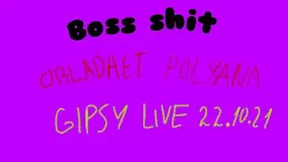 OBLADAET - Boss shit Gipsy Live 22.10.2021