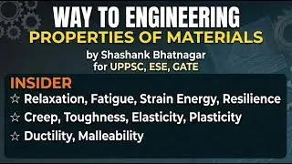 ​Properties of Materials for UPPSC, ESE & GATE | Civil & Mechanical Engineering @WAYtoEngineering