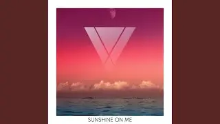 Sunshine on Me