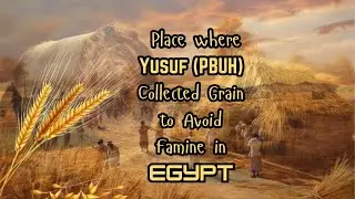 Exploring Yusuf  (PBUH) Ancient Warehouse: A Testament to Timeless Craftsmanship | Islamic History