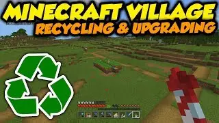Destroying & Recycling An Entire 1.14 Minecraft Village