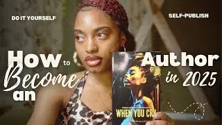 How to Become an Author in 2025 📚 | Step-by-Step Guide to Publishing Your First Book