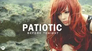 Patiotic - Before Tonight