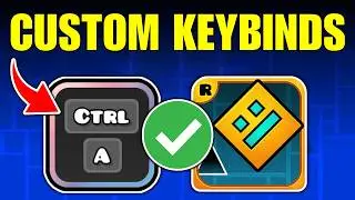How To Install Custom Keybinds For Geometry Dash (Full Guide 2026)