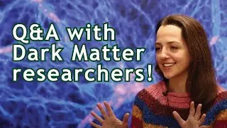 Dark Matter Day Q&A with LUX-ZEPLIN Researchers