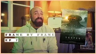 FRAME BY FRAME - Épisode 7 - Vesper Chronicles