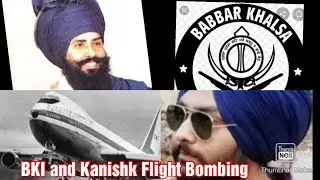 Babbar Khalsa International (Banned militant group) n Kanishk Flight bom blast.... by SHER PUTT