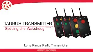 TAURUS Transmitter | Setting the Watchdog | Remote Controls