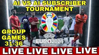 EURO 24 EA FC AI VS AI SUBSCRIBER TOURNAMENT - Stream 6 - Group games 31-36