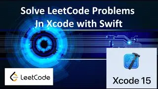 How to setup Leetcode questions in XCode to solve with Swift