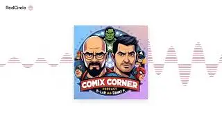 Comix Corner with B-Lar and Danny P - Issue 70 - Christmas Presents