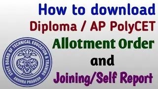 APPOLYCET | Diploma | How to download ap polycet Allotment Order and Self/Joining Report | Allotment