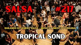 Salsa Romántica Inédita ❤️ “Noche de Pasión” | Tropical Sound Vol.217