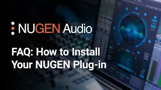 FAQ: How to Install your NUGEN plug-in