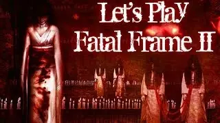 Let's Play Fatal Frame II Blind - #17 - Running From Sae
