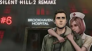 Silent Hill 2 Remake &mdash; Новая Мэри / New Mary  (Прохождение / Walkthrough) #6