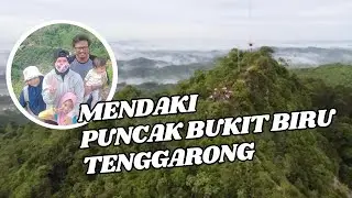 BUKIT BIRU TENGGARONG - PENDAKIAN PERTAMA BERSAMA KELUARGA #hiking #pendaki #jalanjalan