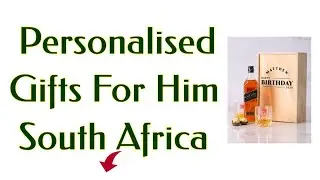 Personalised Gifts For Him South Africa - Unique Gifts For Men