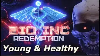 Bio Inc: Redemption - Young & Healthy (Lethal Difficulty Guide)