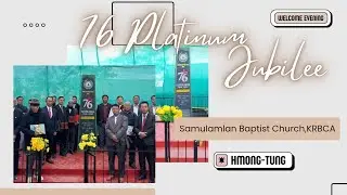 PLATINUM JUBILEE WELCOME EVENING SERVICE ll Samulamlan Baptist Church ll 19 December,2024