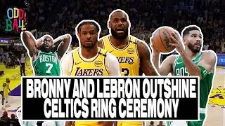 Bronny and LeBron Outshine Celtics Ring Ceremony | Oddball w/ Amin Elhassan and Charlotte Wilder
